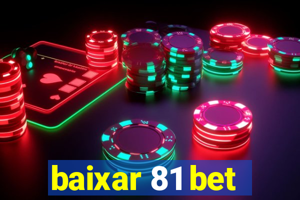 baixar 81 bet